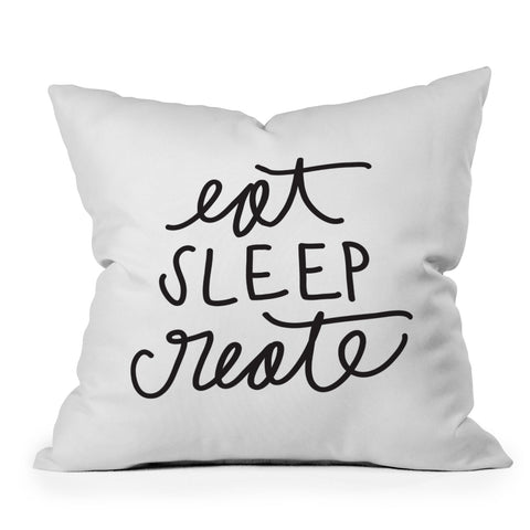 Chelcey Tate Eat Sleep Create Outdoor Throw Pillow