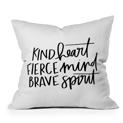 Chelcey Tate Kind Heart Fierce Mind Brave Spirit Outdoor Throw Pillow