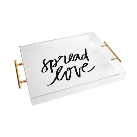 Chelcey Tate Spread Love BW Acrylic Tray