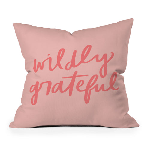 Chelcey Tate Wildly Grateful Pink Outdoor Throw Pillow