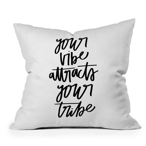 Chelcey Tate Your Vibe Attracts Your Tribe Outdoor Throw Pillow