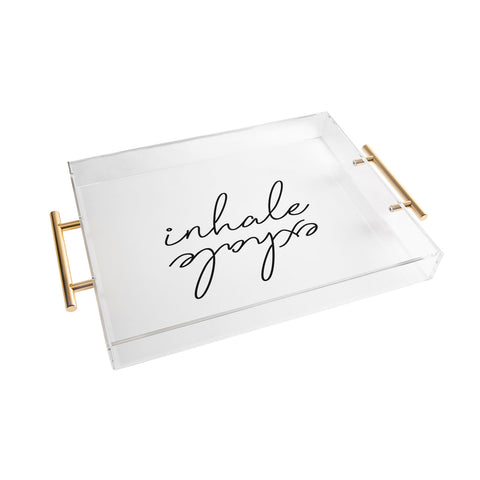 Chelsea Victoria inhale exhale Acrylic Tray