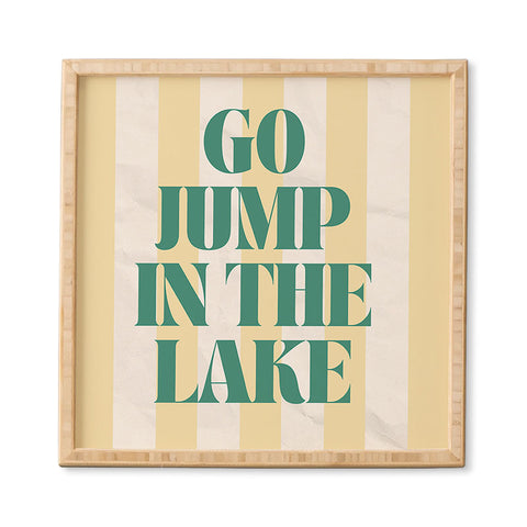 ciaojessa go jump in the lake Framed Wall Art