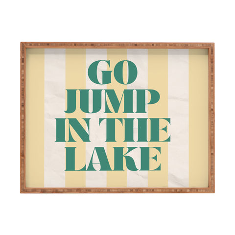 ciaojessa go jump in the lake Rectangular Tray