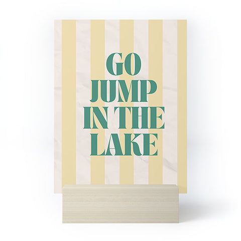 ciaojessa go jump in the lake Mini Art Print