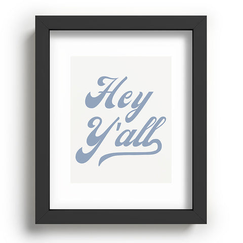 ciaojessa Hey Yall Blue Recessed Framing Rectangle