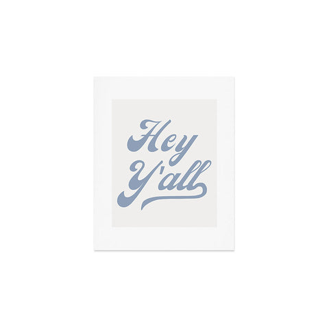 ciaojessa Hey Yall Blue Art Print
