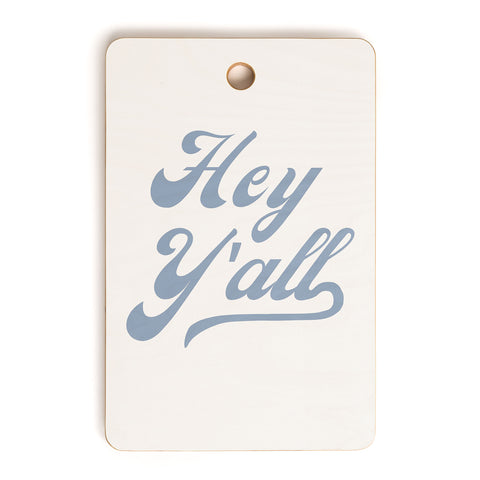 ciaojessa Hey Yall Blue Cutting Board Rectangle