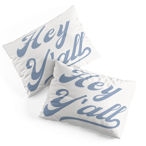 ciaojessa Hey Yall Blue Pillow Shams
