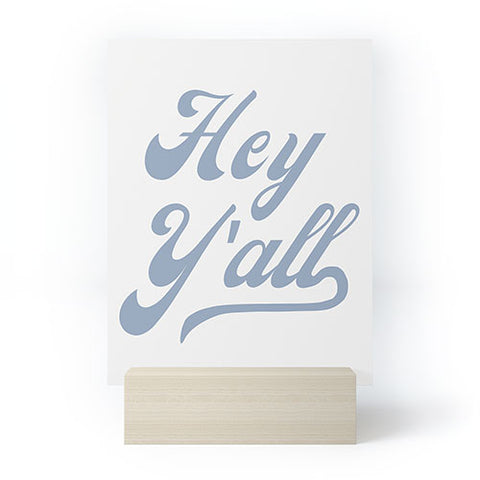 ciaojessa Hey Yall Blue Mini Art Print