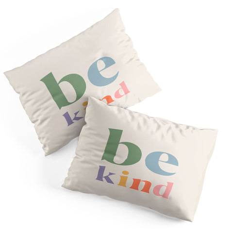 Cocoon Design Be Kind Inspirational Quote Pillow Shams