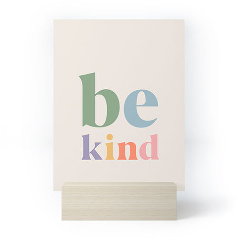 Cocoon Design Be Kind Inspirational Quote Mini Art Print