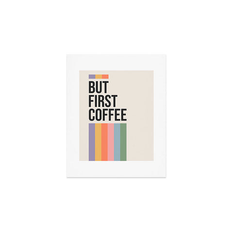 Cocoon Design But First Coffee Retro Colorful Art Print