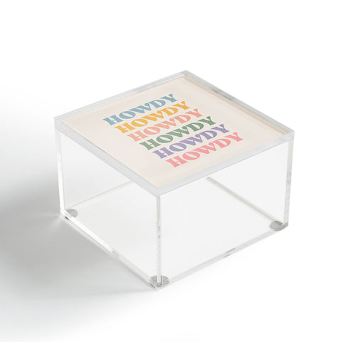 Cocoon Design Howdy Colorful Retro Quote Acrylic Box