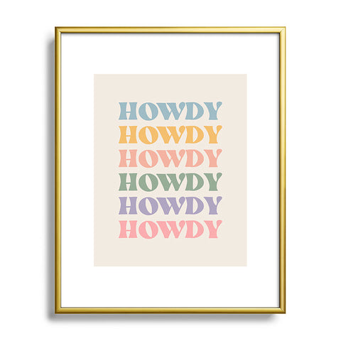 Cocoon Design Howdy Colorful Retro Quote Metal Framed Art Print