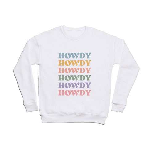Cocoon Design Howdy Colorful Retro Quote Crewneck Sweatshirt