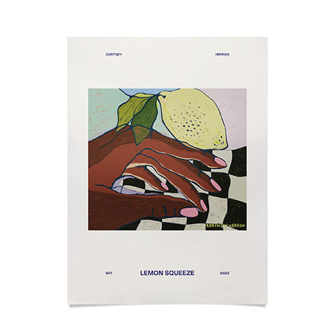 cortneyherron Lemon Squeeze Poster Poster