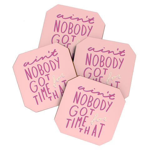 Craft Boner Aint nobody got time for that Coaster Set