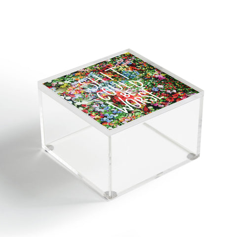 Craft Boner Shit could be worse floral typography Acrylic Box