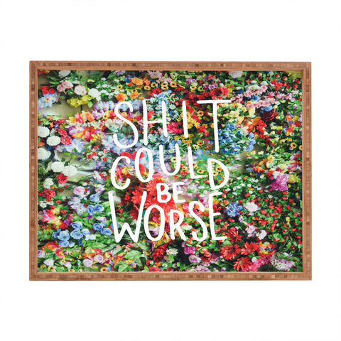 Craft Boner Shit could be worse floral typography Rectangular Tray
