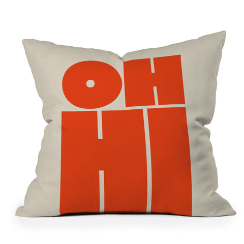 Cuss Yeah Designs OH HI Outdoor Throw Pillow