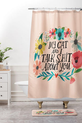 CynthiaF My Cat and I Talk Shit About You Shower Curtain And Mat
