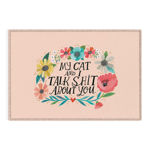 CynthiaF My Cat and I Talk Shit About You Outdoor Rug