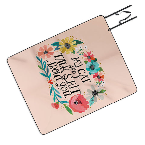 CynthiaF My Cat and I Talk Shit About You Picnic Blanket