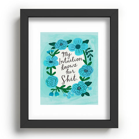 CynthiaF My Intuition Knows her Shit Recessed Framing Rectangle