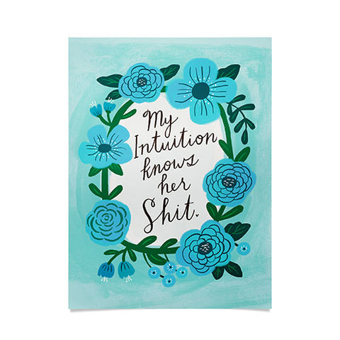 CynthiaF My Intuition Knows her Shit Poster