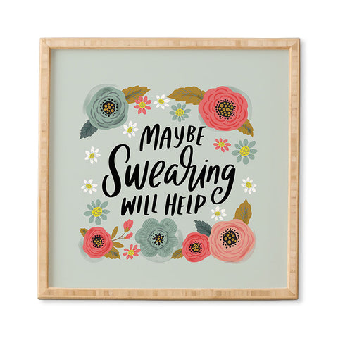 CynthiaF Pretty NotSoSwery Maybe Framed Wall Art