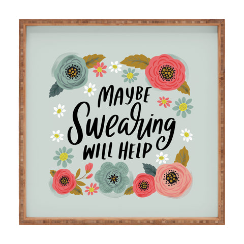 CynthiaF Pretty NotSoSwery Maybe Square Tray