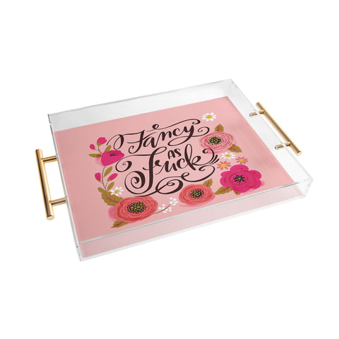CynthiaF Pretty Sweary Fancy as Fuck Acrylic Tray