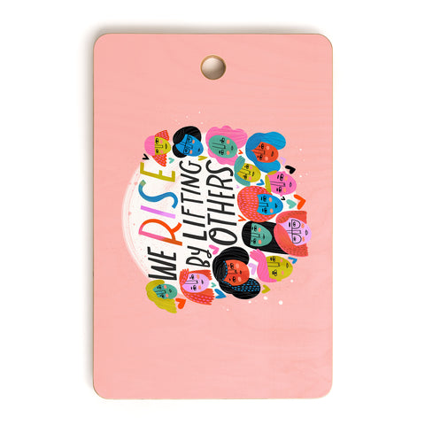 CynthiaF We Rise by Lifting Others Cutting Board Rectangle