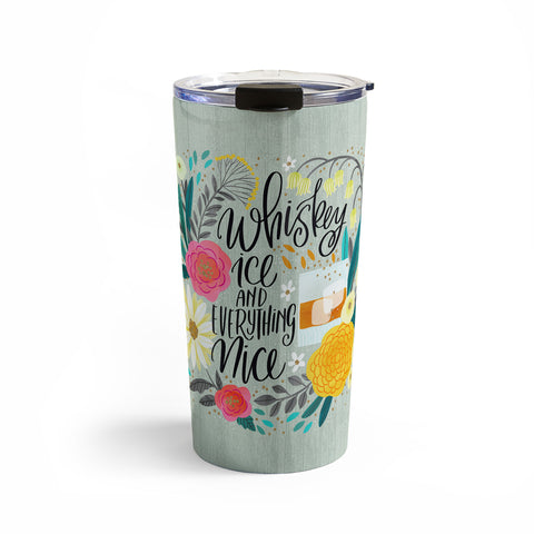 CynthiaF Whiskey Ice and Everything Nic Travel Mug
