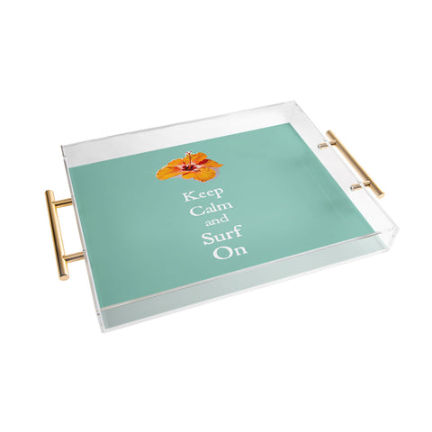 Deb Haugen Stay Calm Acrylic Tray