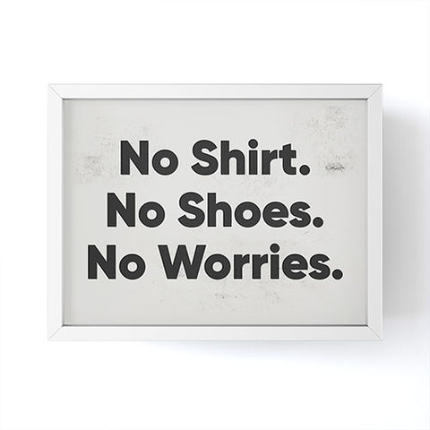 DENY Designs no shirt no shoes no worries Framed Mini Art Print