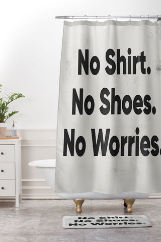 DENY Designs no shirt no shoes no worries Shower Curtain And Mat