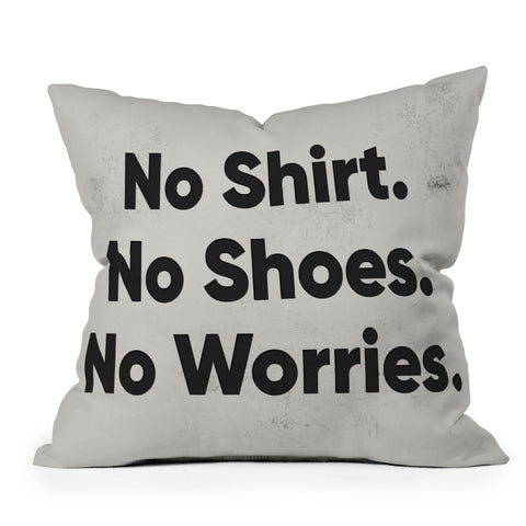 DENY Designs no shirt no shoes no worries Outdoor Throw Pillow