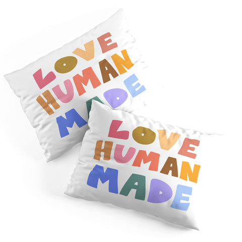 Design by Spark Love Human Made Pillow Shams