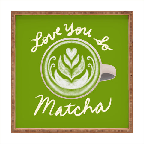 Design by Spark Love You So Matcha Square Tray