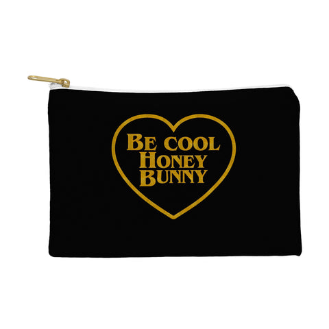 DirtyAngelFace Be Cool Honey Bunny Funny Pouch