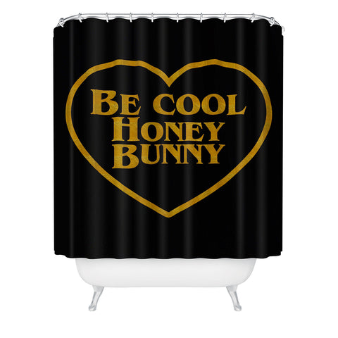 DirtyAngelFace Be Cool Honey Bunny Funny Shower Curtain