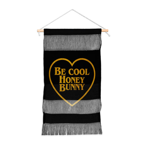 DirtyAngelFace Be Cool Honey Bunny Funny Wall Hanging Portrait