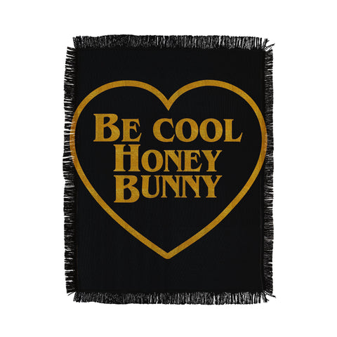 DirtyAngelFace Be Cool Honey Bunny Funny Throw Blanket