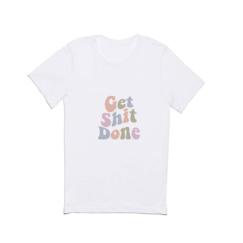 DirtyAngelFace Get Shit Done Classic T-shirt