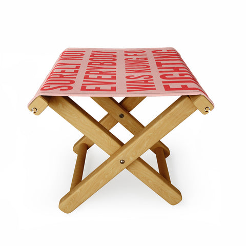 DirtyAngelFace Kung Fu Fighting Folding Stool