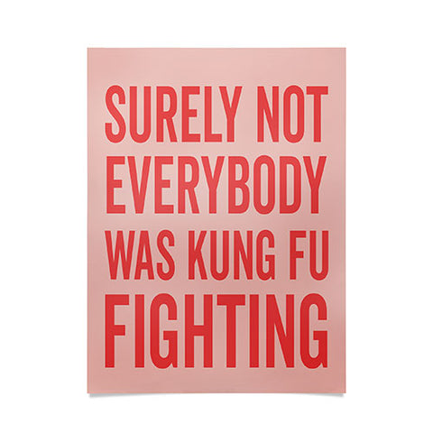 DirtyAngelFace Kung Fu Fighting Poster