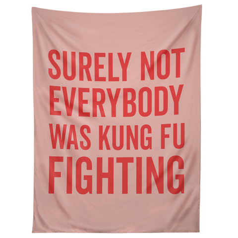 DirtyAngelFace Kung Fu Fighting Tapestry