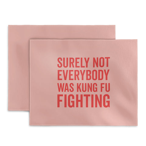 DirtyAngelFace Kung Fu Fighting Placemat
